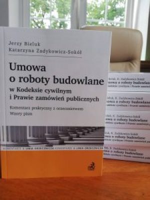 Umowa o roboty budowlane w Kodeksie cywilnym i Prawie zamówień publicznych.